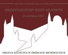 Międzynarodowy Dzień Archiwów, 9 czerwca 2017