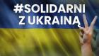 Solidarni z Ukrainą